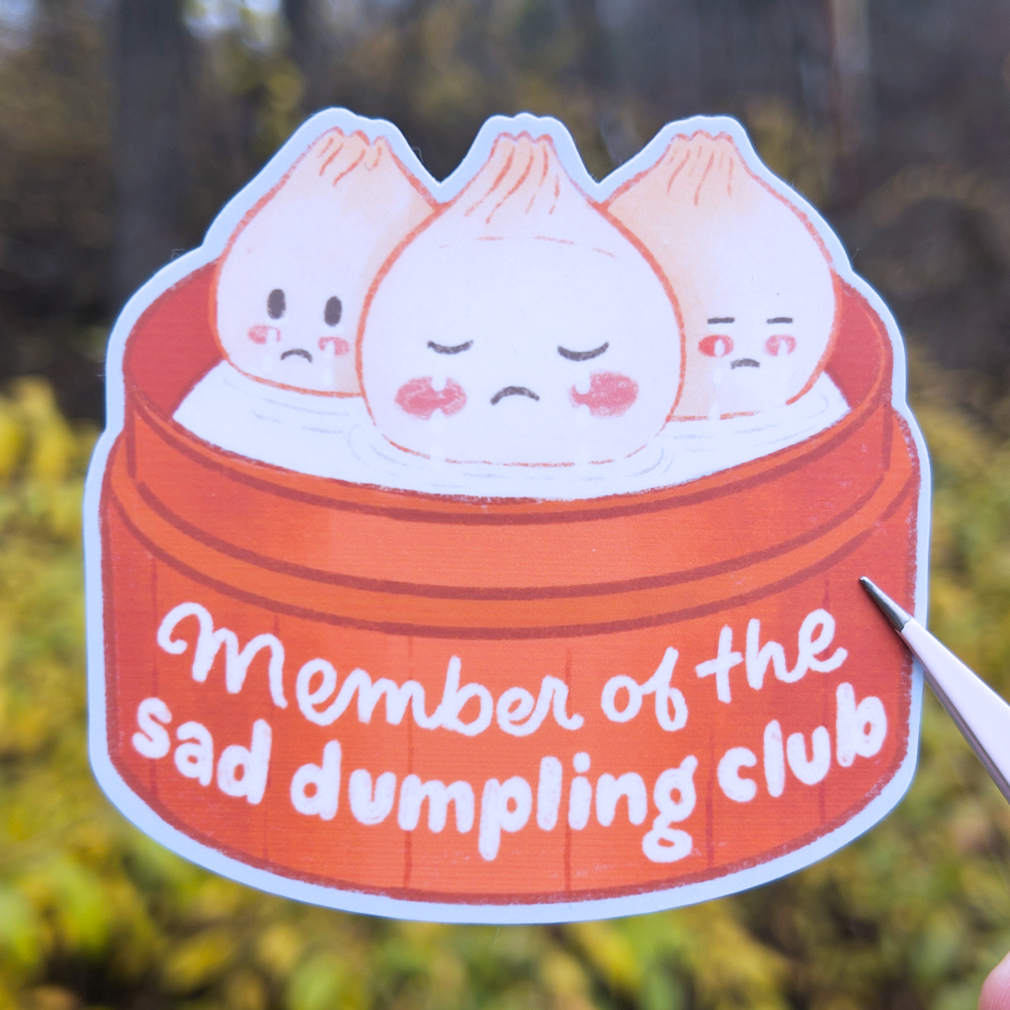 Member Of the Sad Dumpling Club 3" Vinyl Sticker