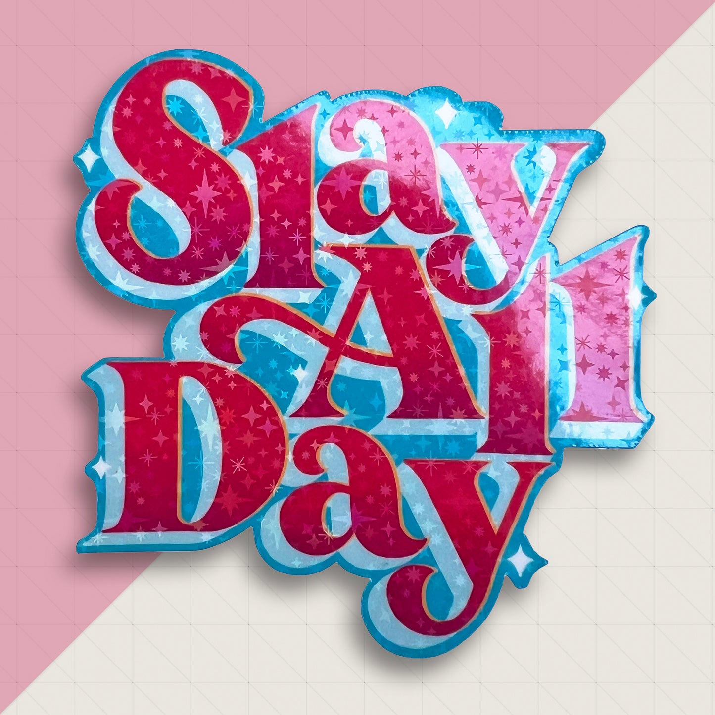 Slay All Day 3" Holographic Vinyl Sticker